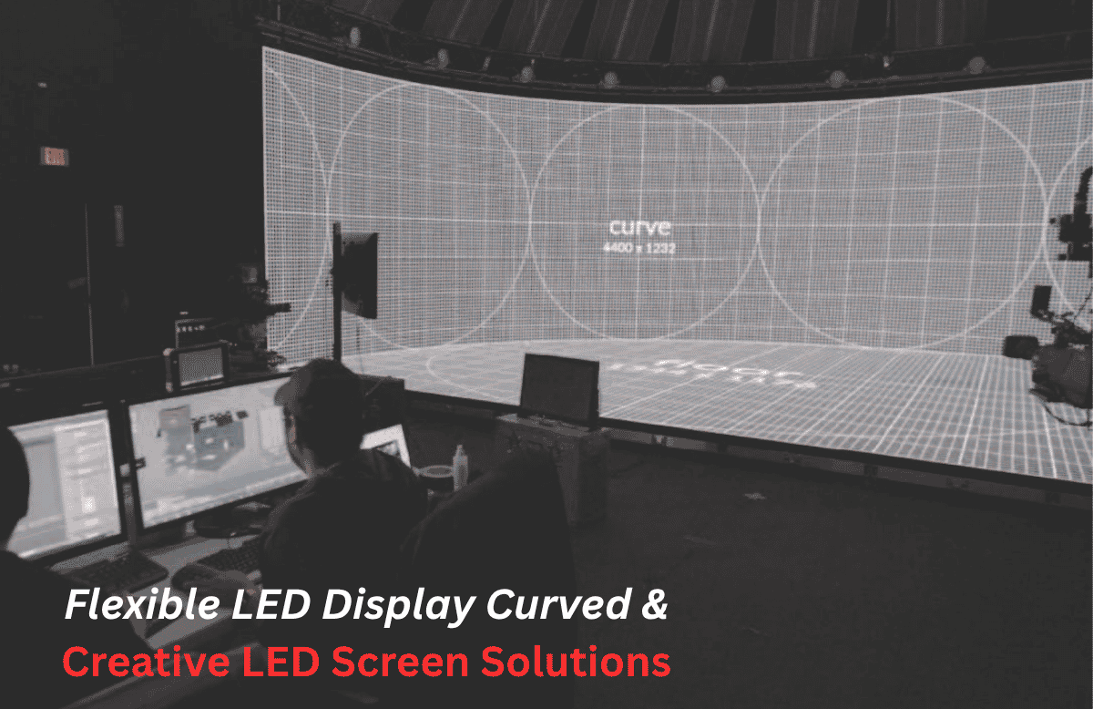 Flexible LED Display Curved & Creative LED Screen Solutions